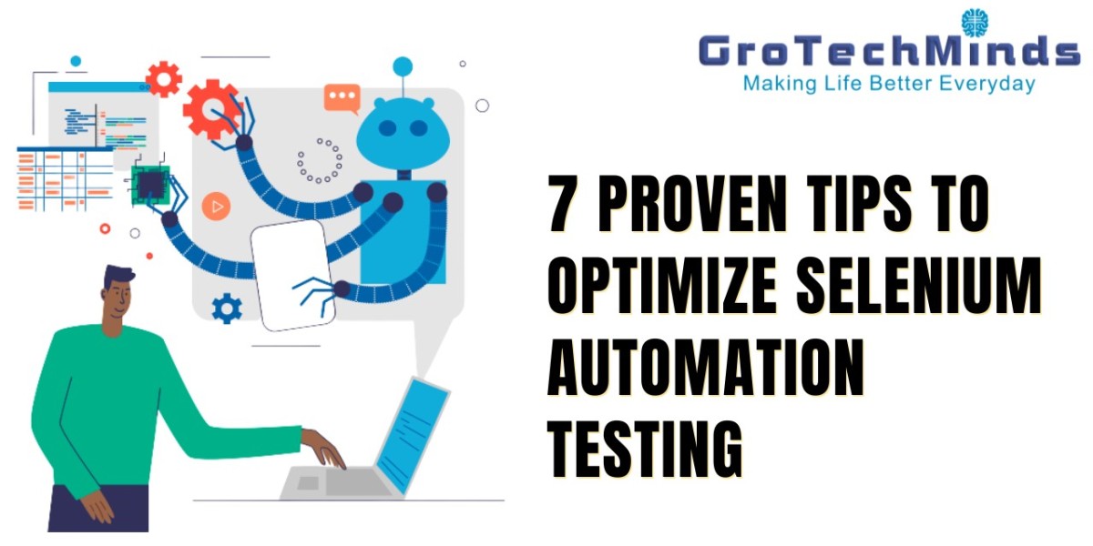 7 Proven Tips to Optimize Selenium Automation Testing