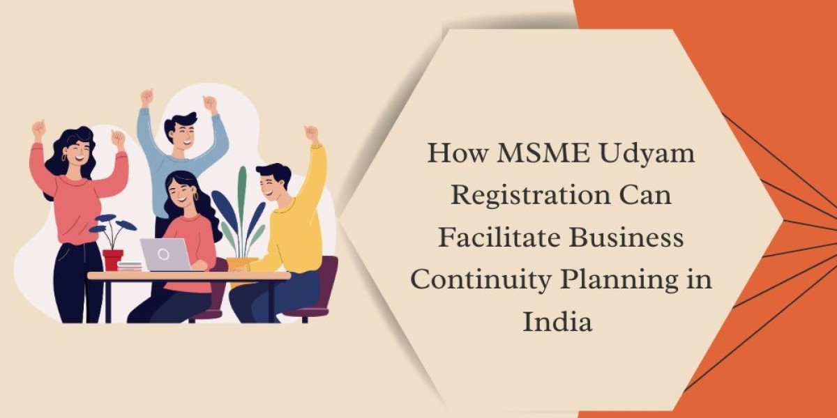 How MSME Udyam Registration Can Facilitate Business Continuity Planning in India